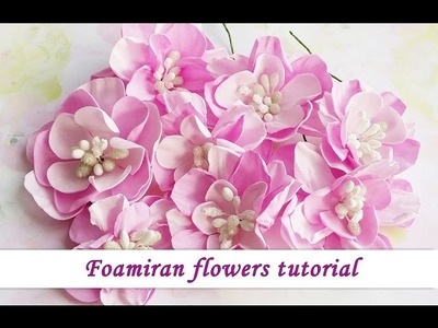 Foamiran handmade flowers - tutorial by Ola Khomenok