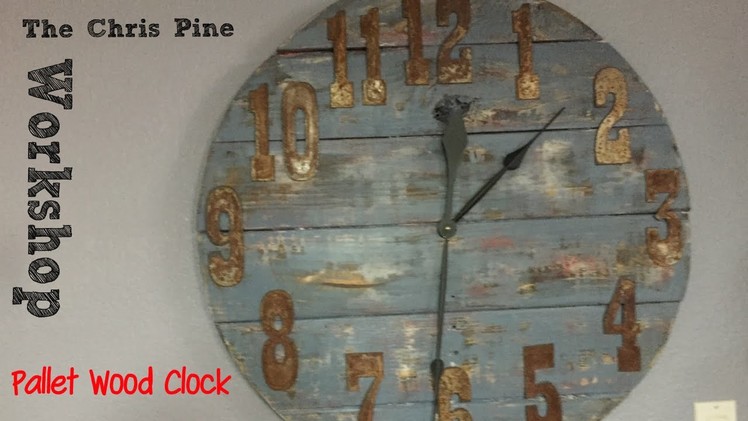 How to make a Pallet Wood Clock.
