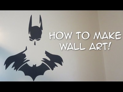 How to make awesome art for your wall!