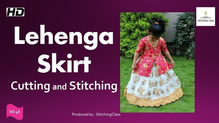 Lehenga Skirt Cutting and Stitching