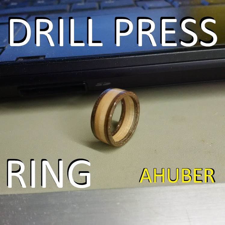 Making a wooden ring with a drill press and a dremel