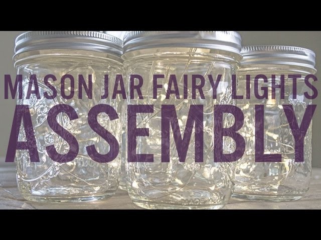 Mason Jar Fairy Lights Assembly