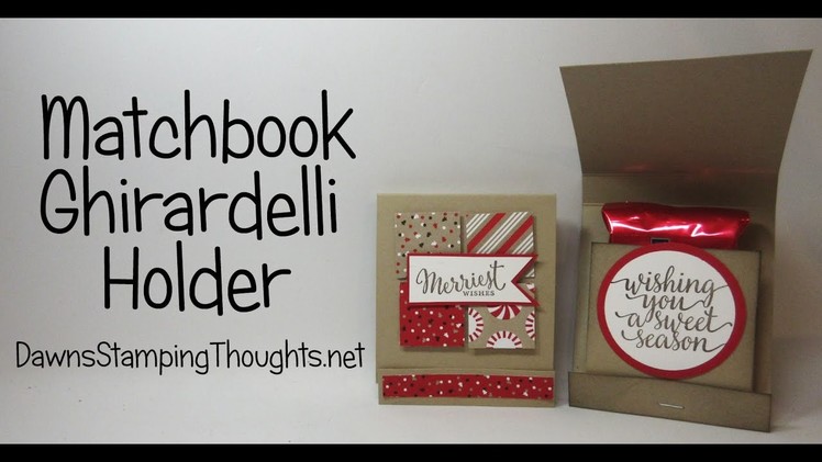 Matchbook Ghirardelli Holder using products from Stampin'Up!