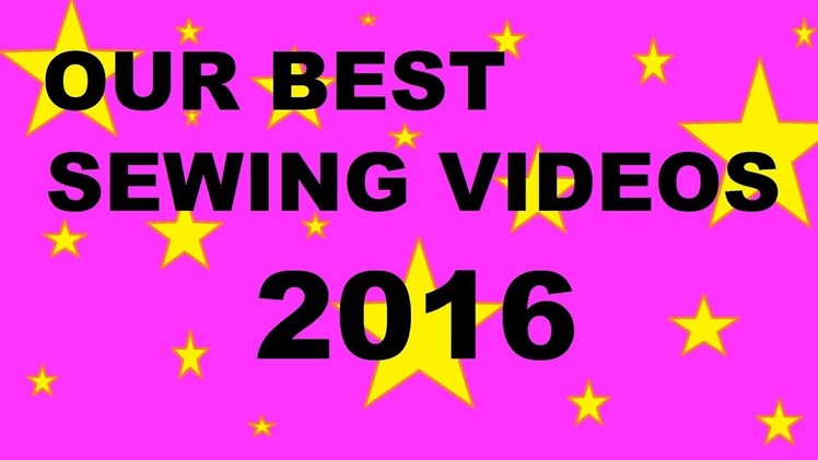 Our best sewing videos 2016