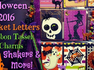 Halloween Shakers, Pocket Letters, Ribbon Tassel Charms & More!