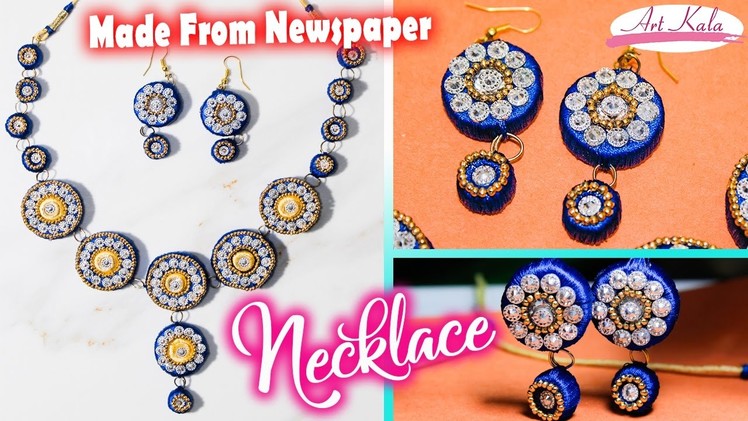 How to make necklace | made with newspaper  | earrings  | silk thread jewellery |  Artkala