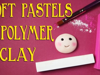 How To Use Soft Pastels With Raw Polymer Clay (Before Baking)