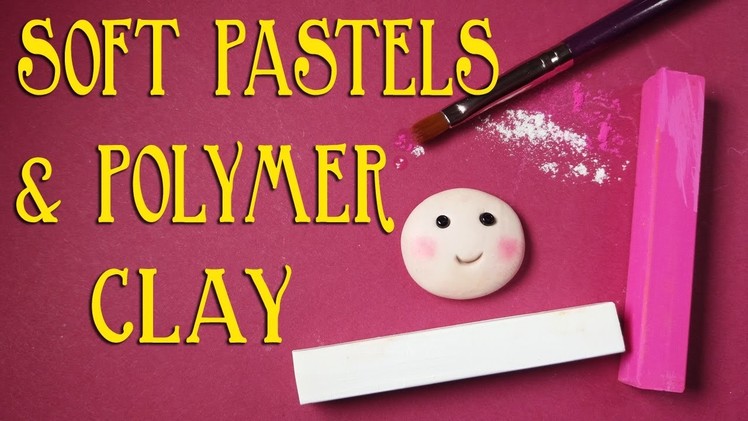 How To Use Soft Pastels With Raw Polymer Clay (Before Baking)