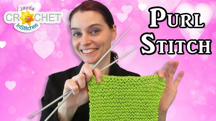 Knitting the Purl Stitch - Easy Dishcloth Starter Tutorial!