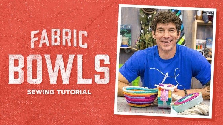 Make Your Own Fabric Bowls with Rob!