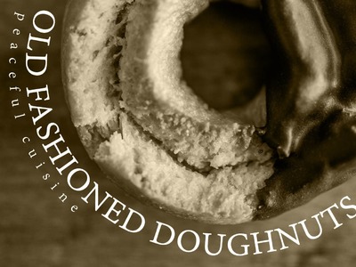 [No Music] How to make Old Fashioned Doughnuts
