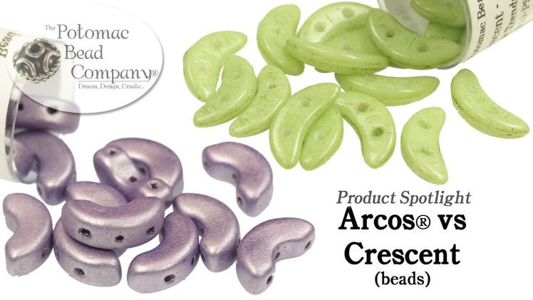 Product Spotlight   Arcos vs Crescent Beads