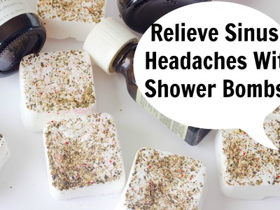 Sinus Headache Relief Shower Bombs (DIY Saturday) Relieve Sinus Headaches Naturally