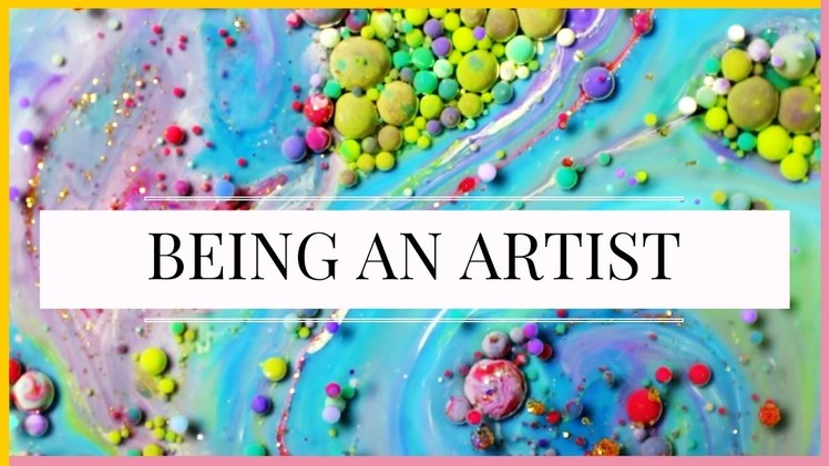 The Art of Being an Artist