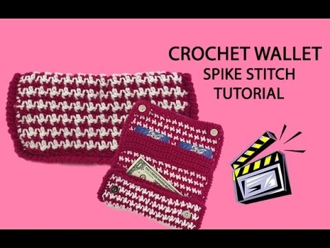 Crochet Wallet Tutorial (Spike Stitch)