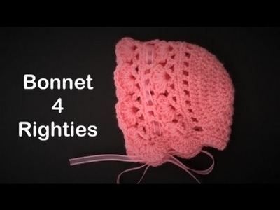 EASY and FAST Bonnet Hat For Baby - 4 Righties