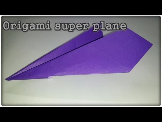 Easy origami super plane 종이 비행기 색종이접기