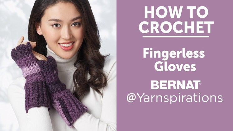 How To Crochet Fingerless Gloves