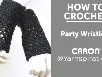How To Crochet Wristlets: Party Wristlets