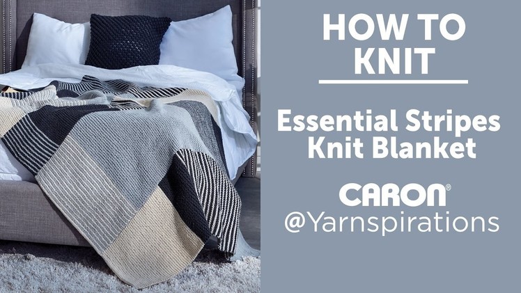 How to Knit: Essential Stripes Knit Blanket