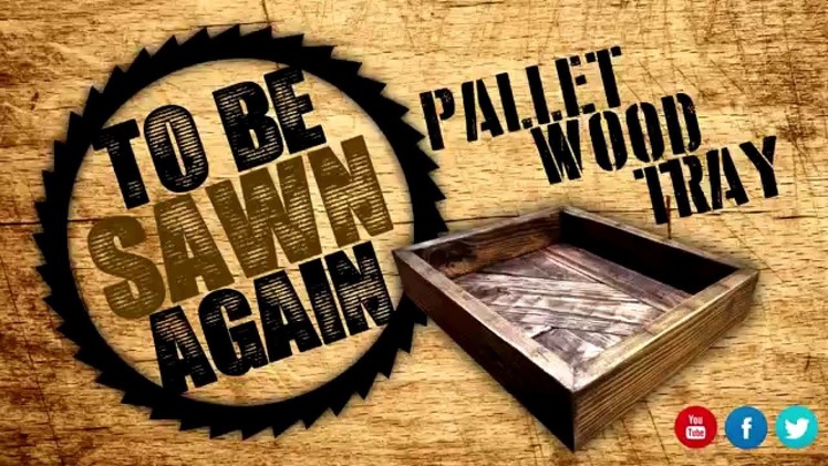 Making a Pallet Wood Tray