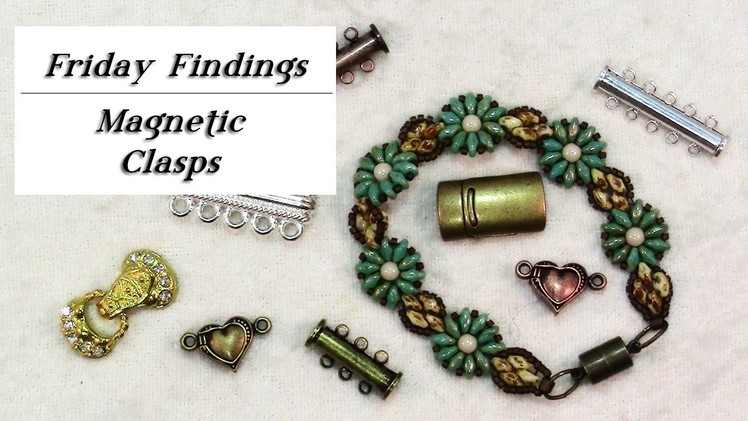 Using Magnetic Clasps in Your Jewelry-Friday Findings