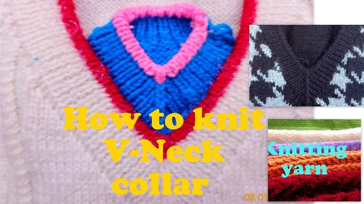 V Neck collar kaise banaye.V गला कैसे बनाये ?.How to knit V Neck collar?