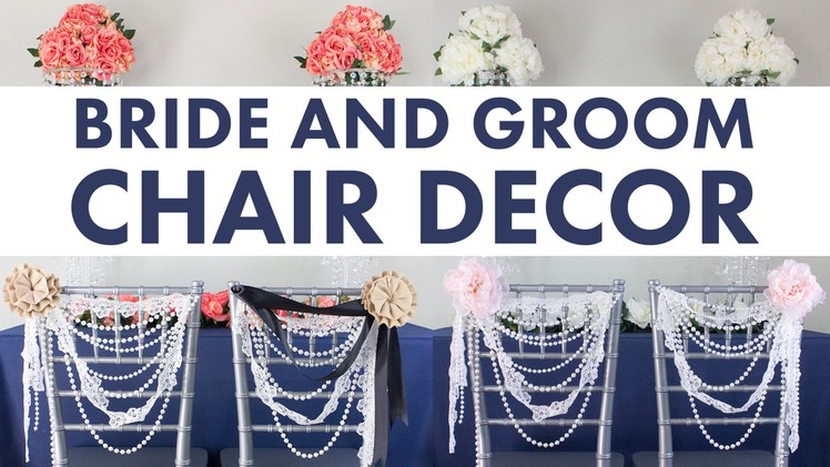 Bride and Groom Chair Decor | BalsaCircle.com