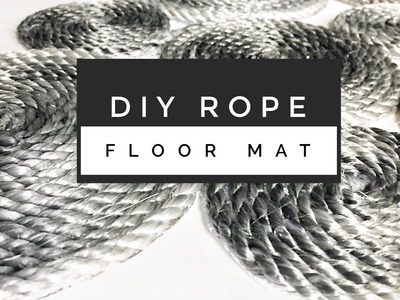 DIY | Rope Floor Mat | Easy & Inexpensive