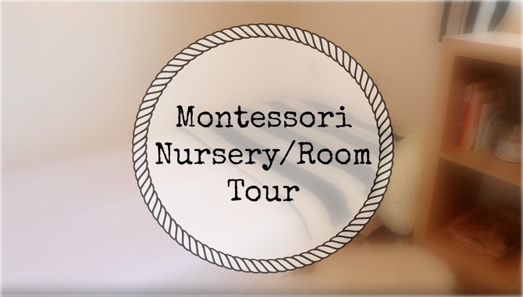 Montessori Room.Nursery Tour (0-6 months)