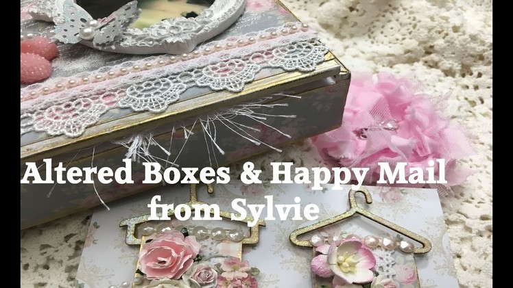 Shabby Chic Vintage Altered Box and Happy Mail from Sylvie