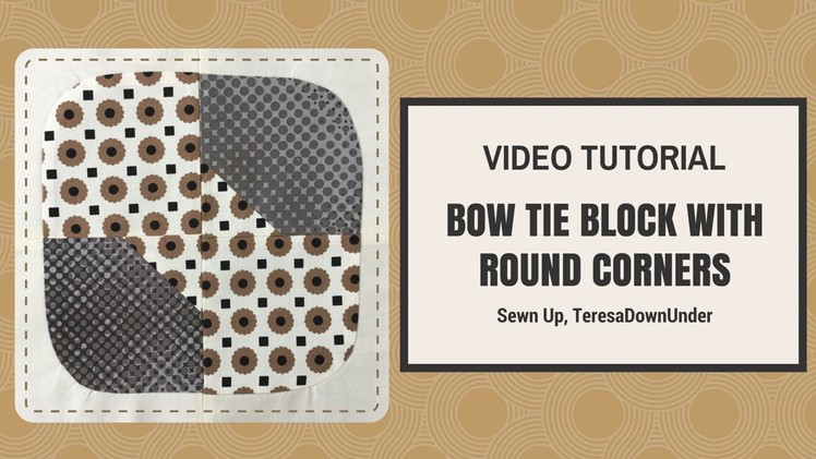 Video tutorial: Bow tie block with round corners