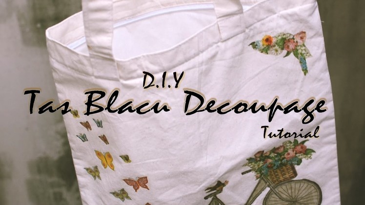 DIY Decoupage Tas Blacu.Totebag. Pouch Tutorial