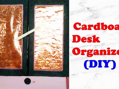How to make a Cardboard Desk Organizer- diy craft