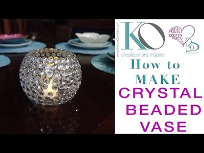 How to Make a Crystal Beaded Vase DIY Craft Quick Easy Gift Bling Home Dec