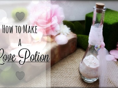 How to Make a Love Potion ♥ DIY Rose Scented Fairy Dust ♥ #Valentine Crafts