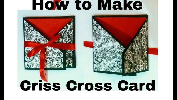 How to Make Criss Cross Card - DIY | Easy Craft Idea