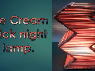 How to make easy ice cream stick night lamp.raj easy craft