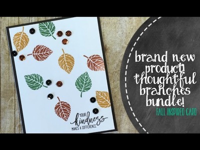 Thoughtful Branches Fall Inspired Card