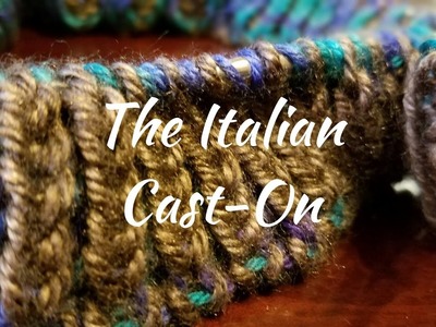 Brioche Knitting Series - The Italian Cast-On