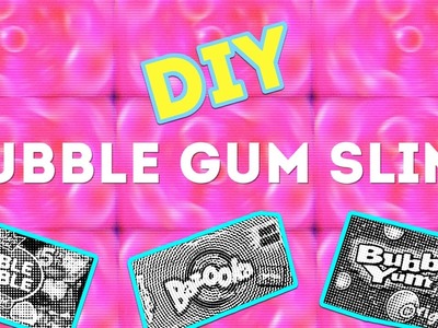 DIY Bubble Gum Slime | How to Make Bubble Gum Slime