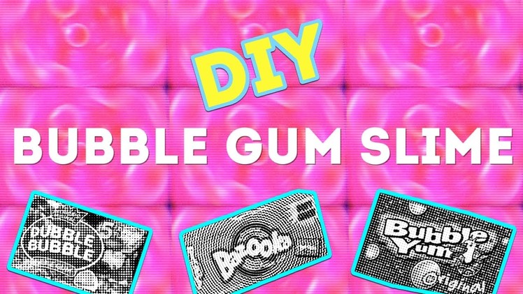 DIY Bubble Gum Slime | How to Make Bubble Gum Slime