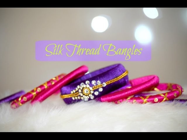 DIY Designer Silk Thread Bangles | How to make Traditional Bridal Bangles at Home