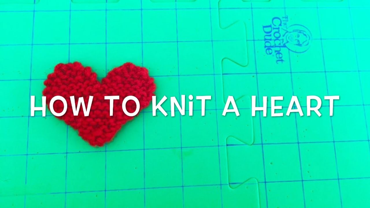 HOW TO KNIT A HEART