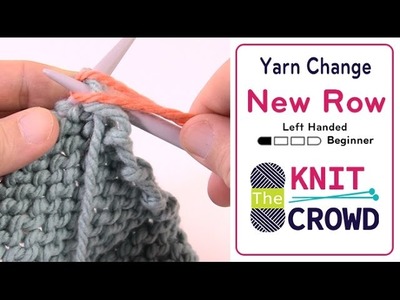 How to Knit: Change Yarn Beginning of Row
