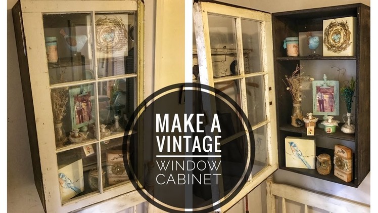 How to Make a Cabinet with an Old Window
