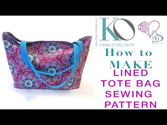 How To Make A Lined Tote Bag Free Sewing Pattern My Crafts And Diy Projects