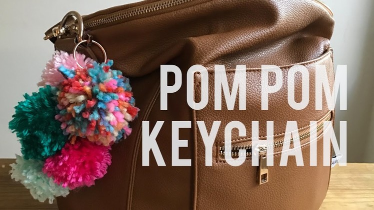 How to Make a Pom Pom Keychain - New Baby, New You Collaboration!