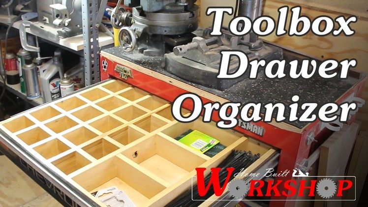 How to make a Toolbox Drawer Organizer