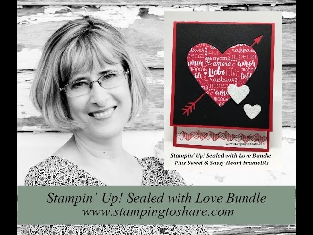How to Make a Valentine with the  Sealed with Love Bundle